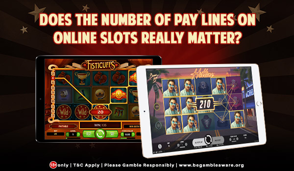 Does the Number of Paylines on Online Slots really matter?