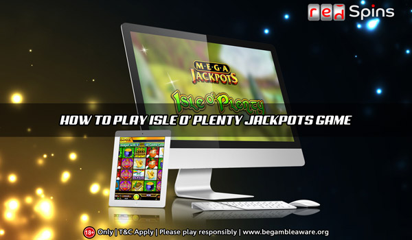 How to Play Isle o' Plenty Online Slots Game