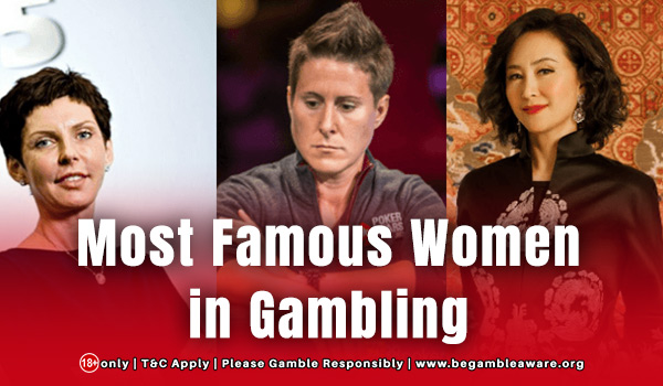 The Most Famous Women in Gambling