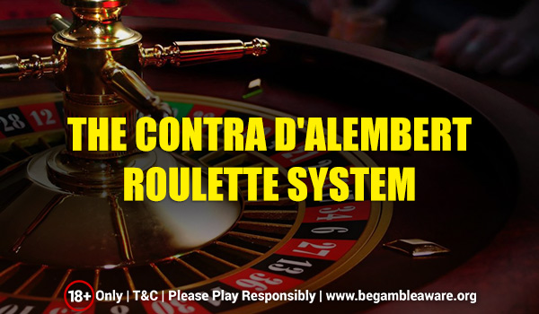 Contra D’Alembert Roulette System