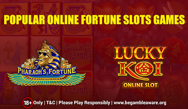 Popular Online Fortune Slots Games