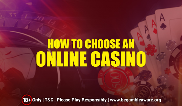 The Basis for Choosing an Online Casino