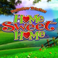 Rainbow Riches Home Sweet Home